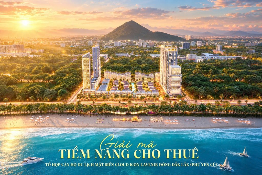 Cloud Icon L’Avenir có phù hợp đầu tư cho thuê nghỉ dưỡng không?
