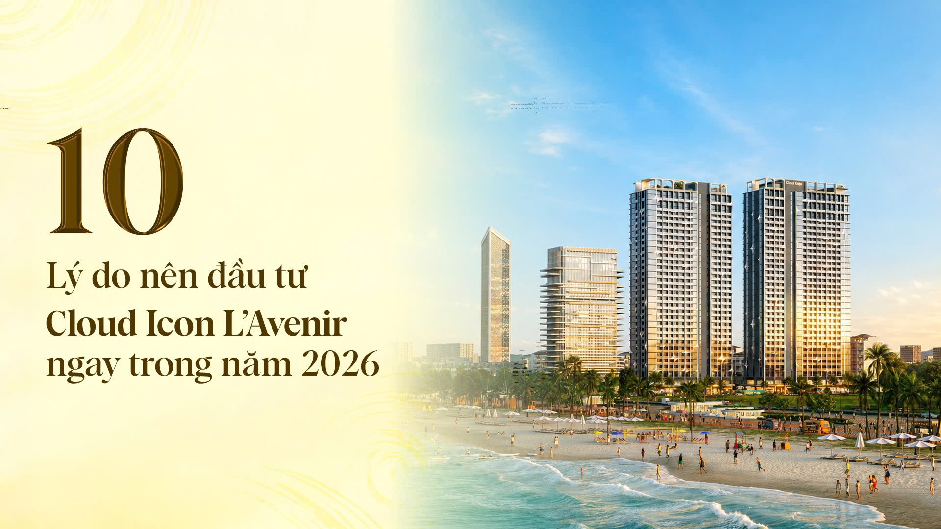 10 lý do nên đầu tư Cloud Icon L’Avenir ngay trong năm 2026